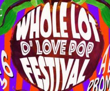 Whole Lot of Love POP Festival