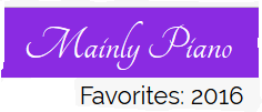 MainlyPiano.com’s ‘favorites’ list for 2016