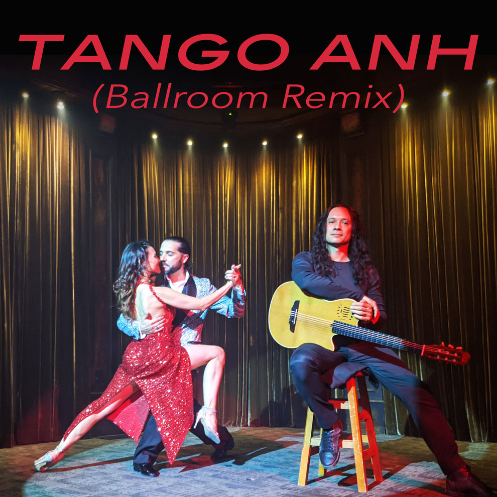 Tango Anh ( Ballroom Remix )
